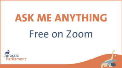 A promotional graphic reads "Ask Me Anything Free on Zoom" with the Jurassic Parliament logo and dinosaur illustrations in the bottom right corner.